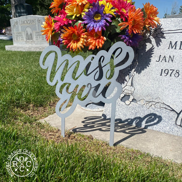 miss you stake at graveside