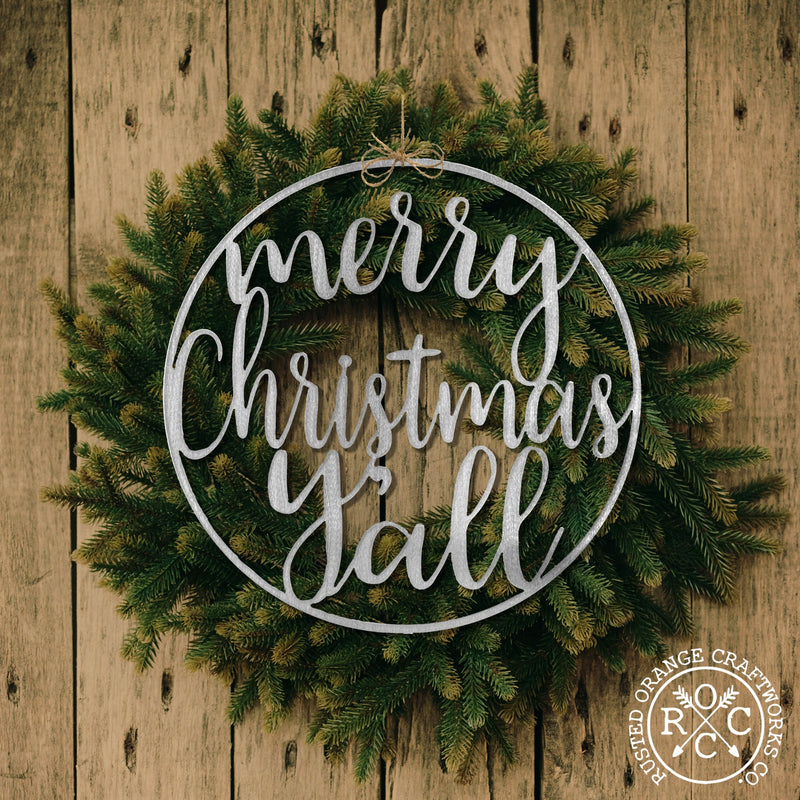Rusted Orange Craftworks Co. OPTIONS_HIDDEN_PRODUCT Merry Christmas Y'all / 11.5" / Raw Steel (can rust) Email Offer Winter Greeting Signs - Metal Christmas Wreath Decor