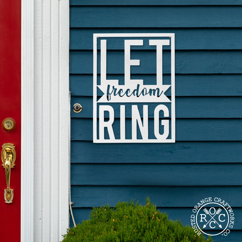 Rusted Orange Craftworks Co. Seasonal & Holiday Decorations Let Freedom Ring - Rectangle or Circle Patriotic Fourth of July Home Decor