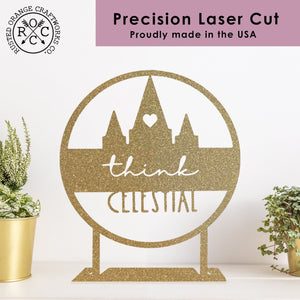 Rusted Orange Craftworks Co. Think Celestial LDS Plaque - Ornament, Tabletop Sign, Wall Decor -  General Conference Christmas Ornament