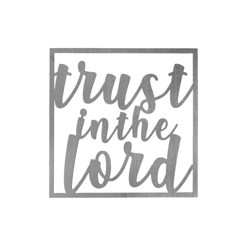 Square metal sign saying trust in the lord shown against white background.