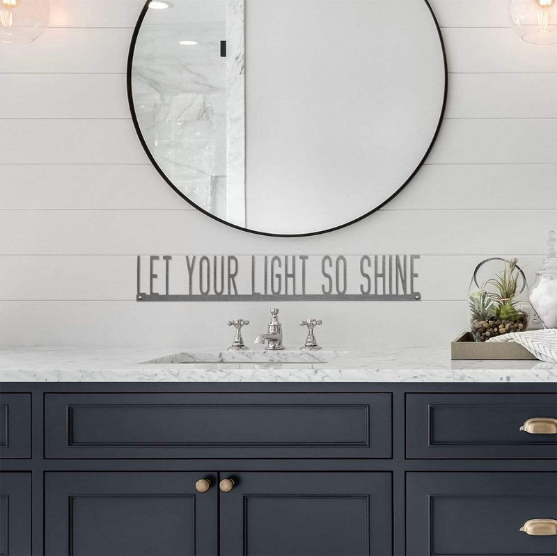 let your light so shine phrase sign on wall above bathroom sink