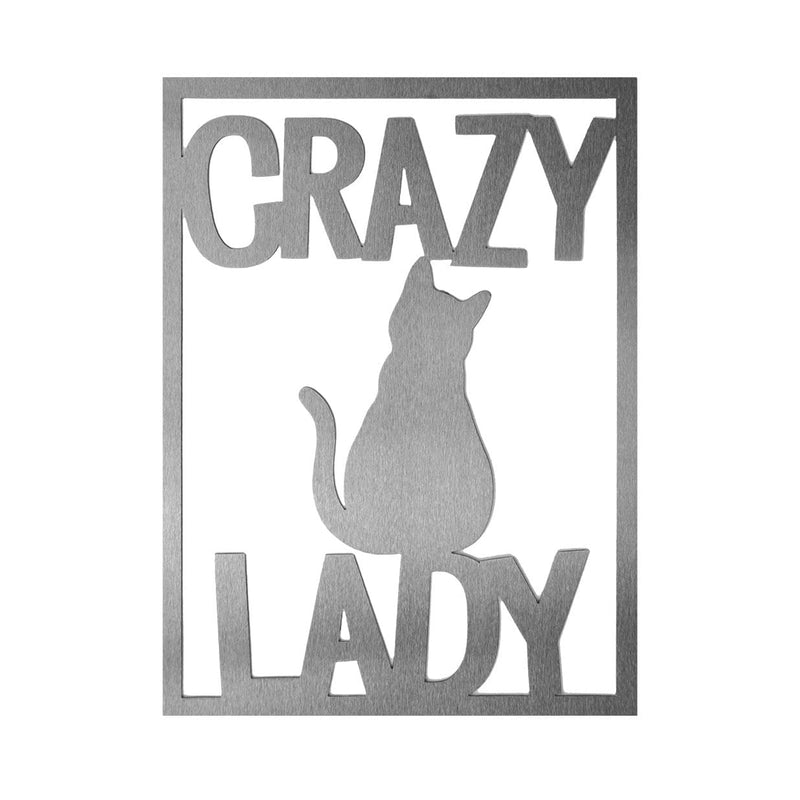 Rectange metal sign that says crazy lady with a cat etched in the center, shown against white background.