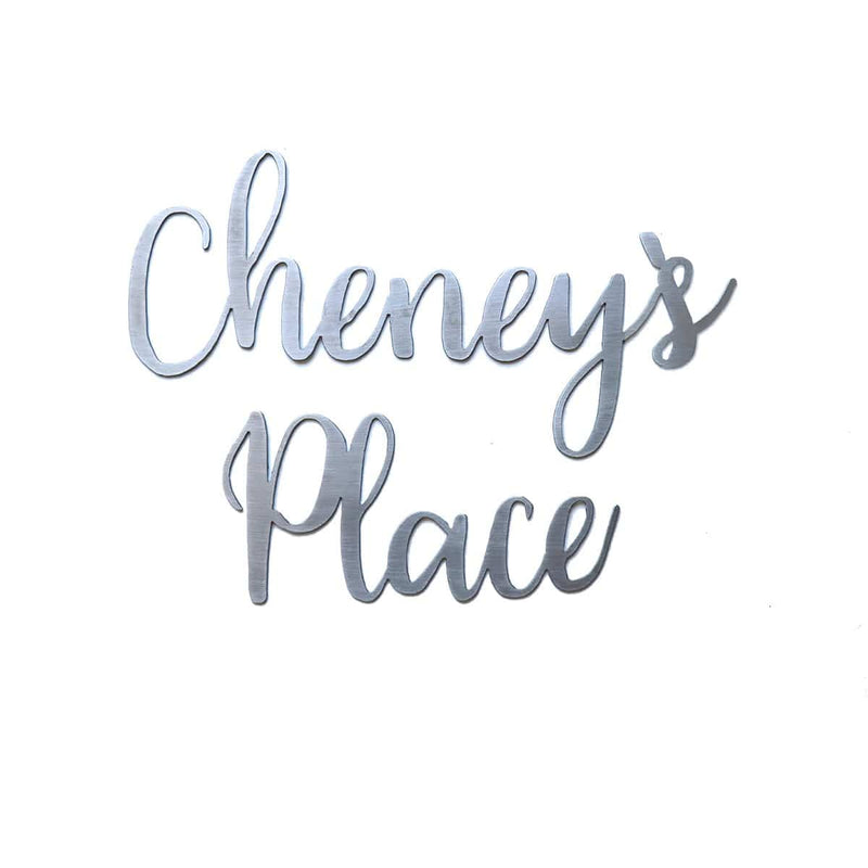 Cheney's place sign