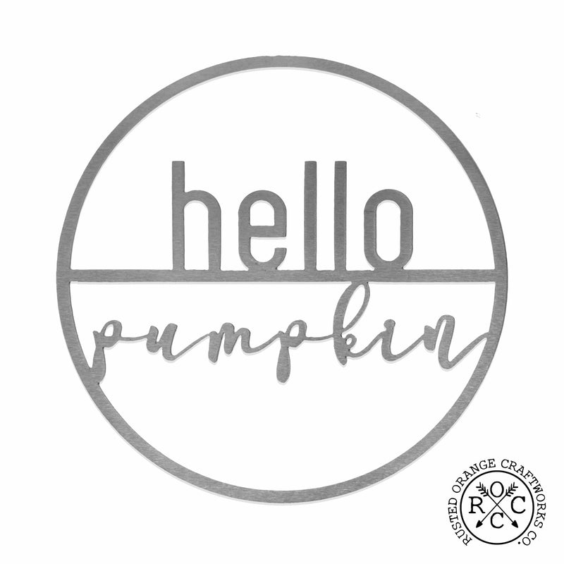 Rusted Orange Craftworks Co. Seasonal & Holiday Decorations 11.5 inch / Hello Pumpkin Minimalist Fall Greetings - 7 Styles - Front Door Hanging Decorations