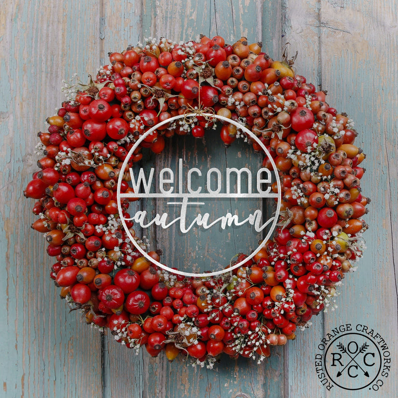 Rusted Orange Craftworks Co. Seasonal & Holiday Decorations 11.5" / Welcome / Fall/Autumn Welcome Seasons Circle - Outdoor Home Decor Wreaths Front Door
