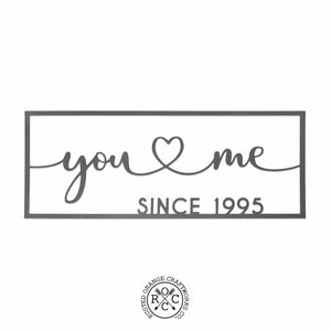 picture of metal sign with  customization you heart me since 1995 on blank background.  Rusted Orange Craftworks Co logo is at the bottom of the picture.  